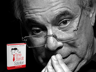 Take Five with Edward Brown: How to battle your ‘time bandits’